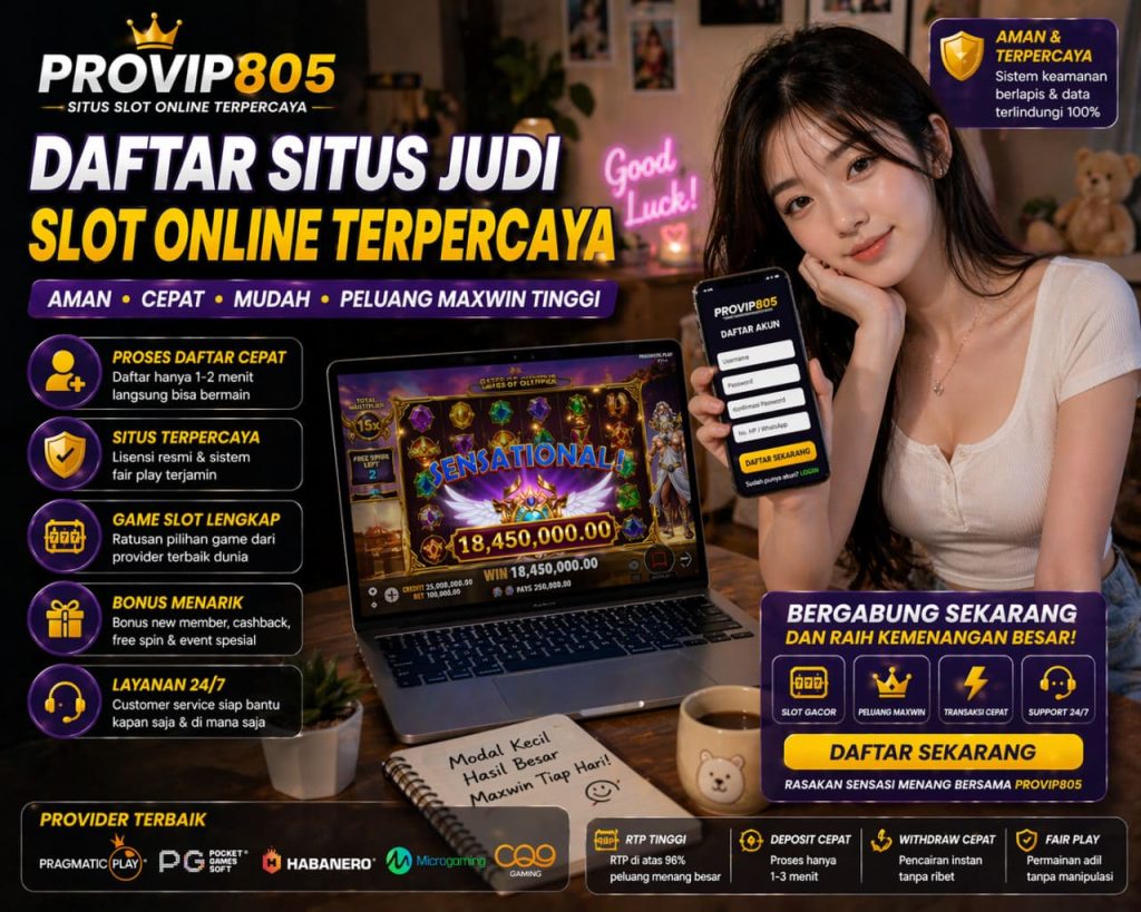 Daftar Situs Judi Slot Online Terpercaya 2025 Bersama PROVIP805