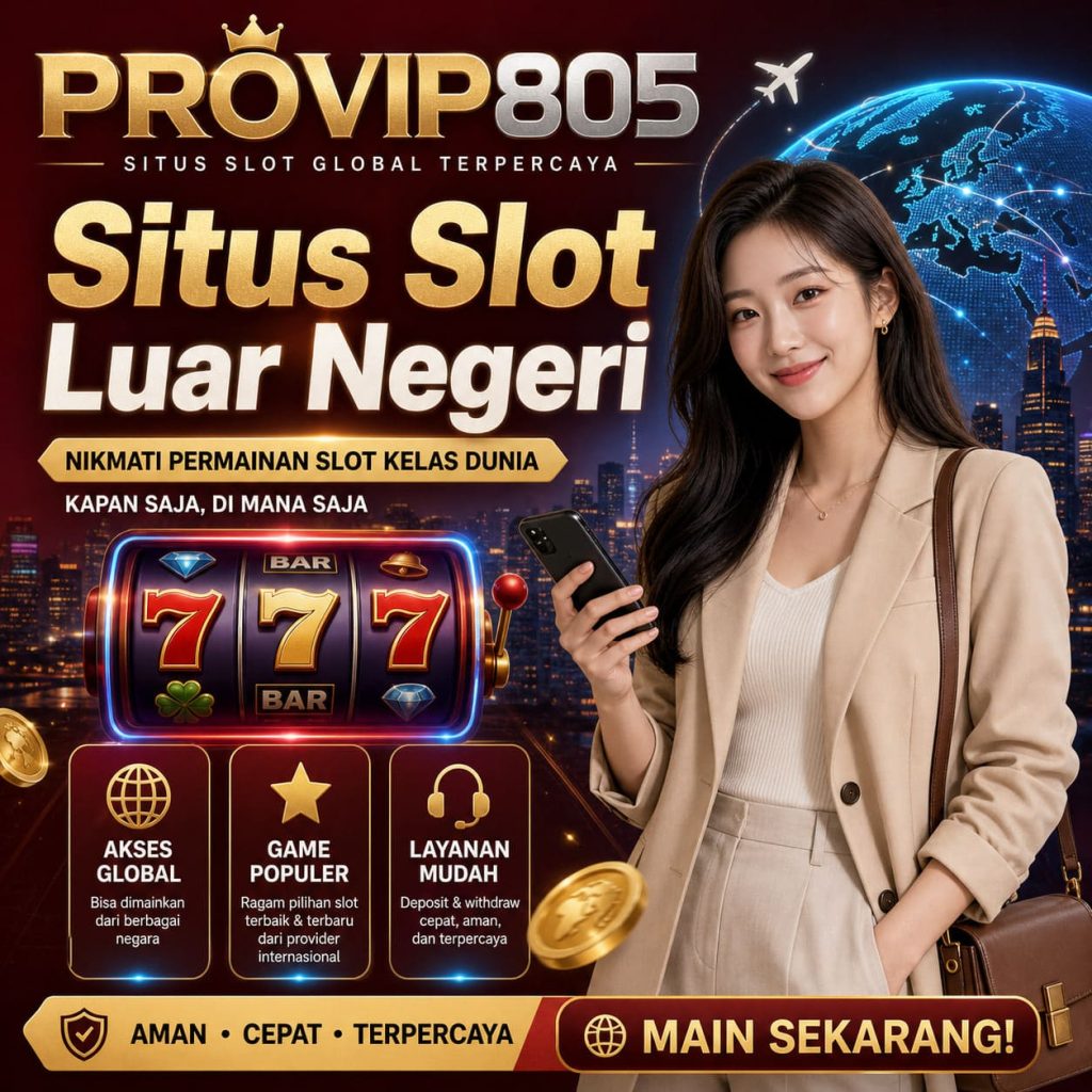 PROVIP805 Situs Slot Luar Negeri