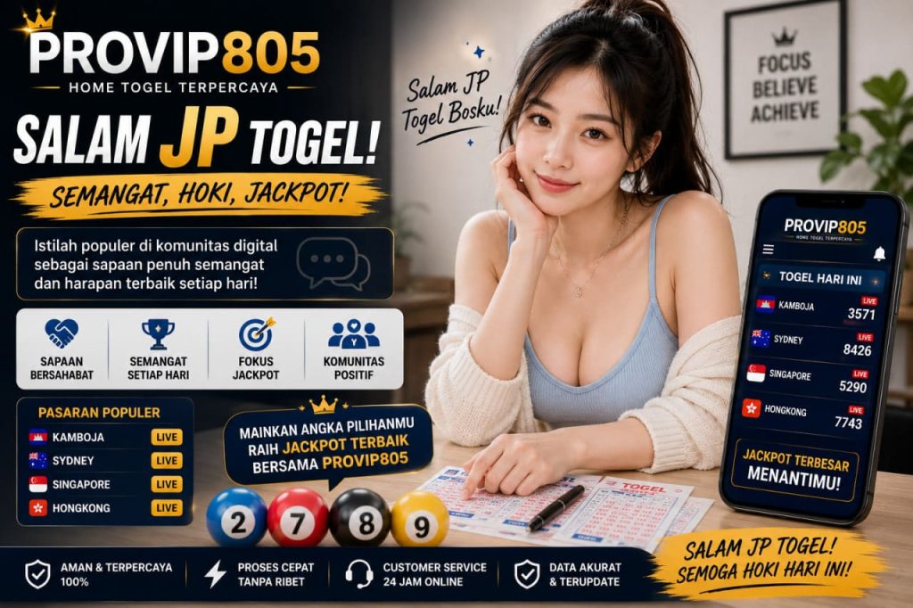 PROVIP805 Mengangkat Salam JP Togel sebagai Istilah Populer