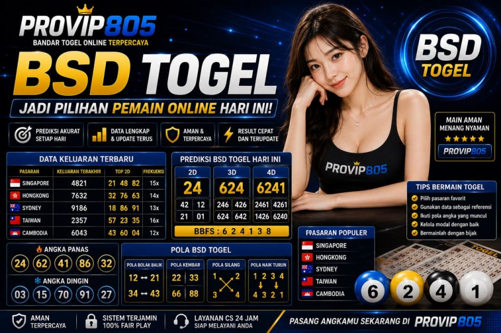 BSD Togel PROVIP805 Jadi Pilihan Pemain Online Hari Ini